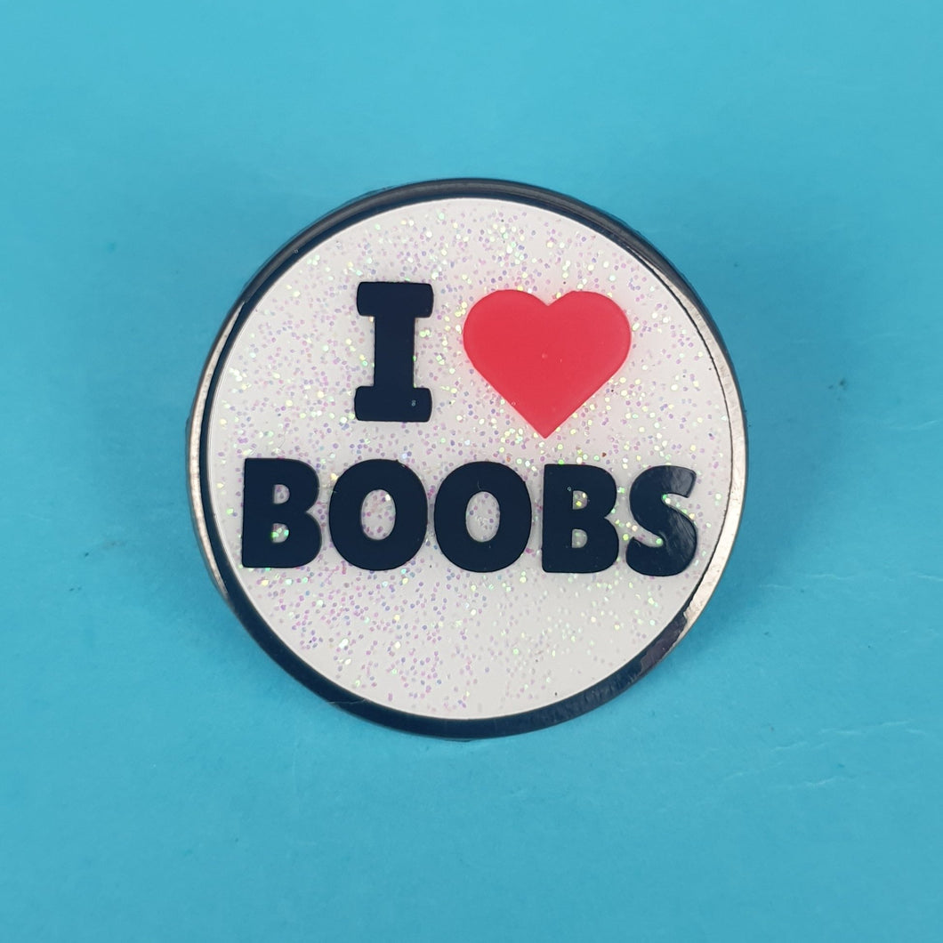 I Love Boobs Pin Badge