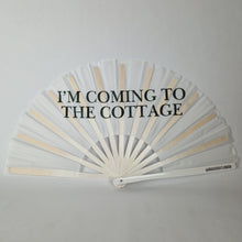 Load image into Gallery viewer, I'm Coming To The Cottage Clack Fan
