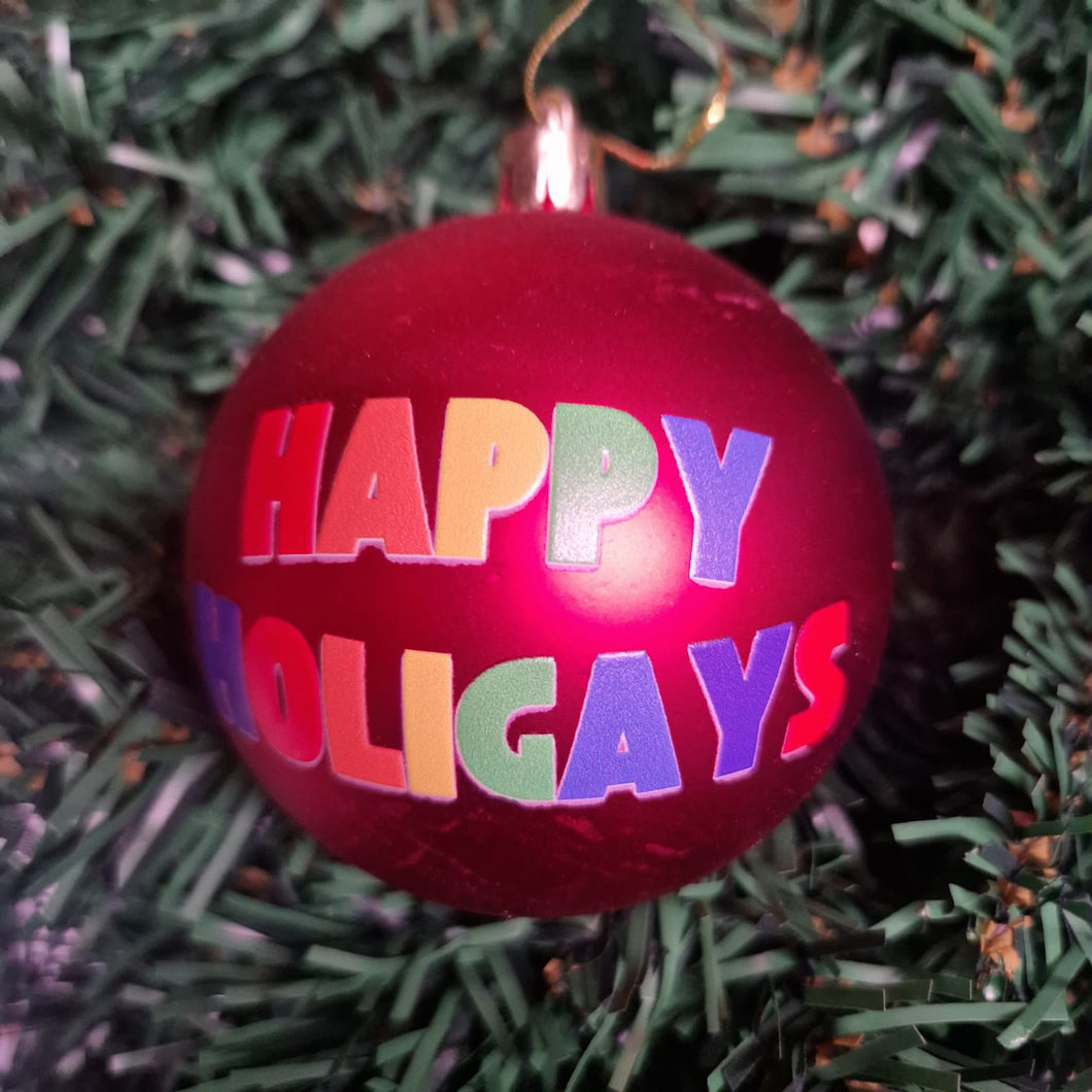 Happy Holigays Bauble
