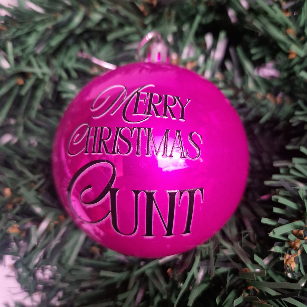 Merry Christmas Cunt Bauble