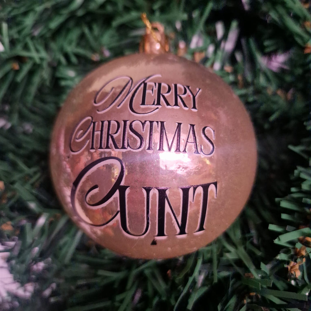 Merry Christmas Cunt Bauble