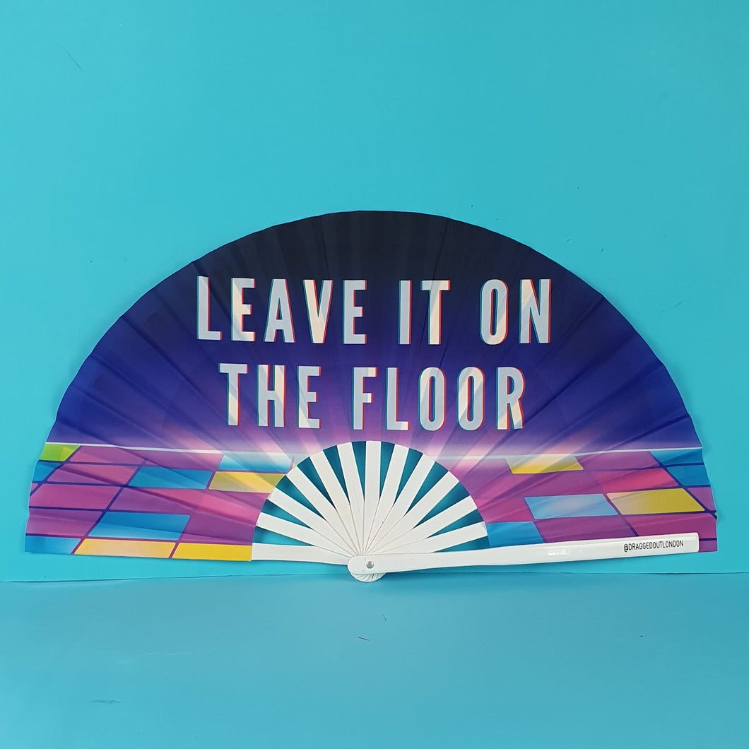 Leave It On The Floor Fan