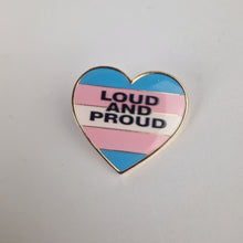 Load image into Gallery viewer, Loud And Proud Pin Badge
