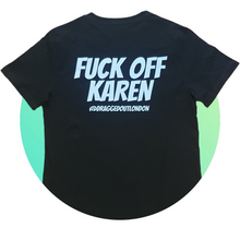 Load image into Gallery viewer, Fuck Off Karen T Shirt
