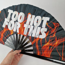 Load image into Gallery viewer, Too Hot For This Clack Fan
