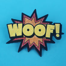 Load image into Gallery viewer, Woof Pin Badge
