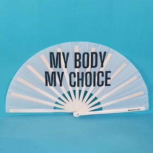 My Body My Choice Clack Fan