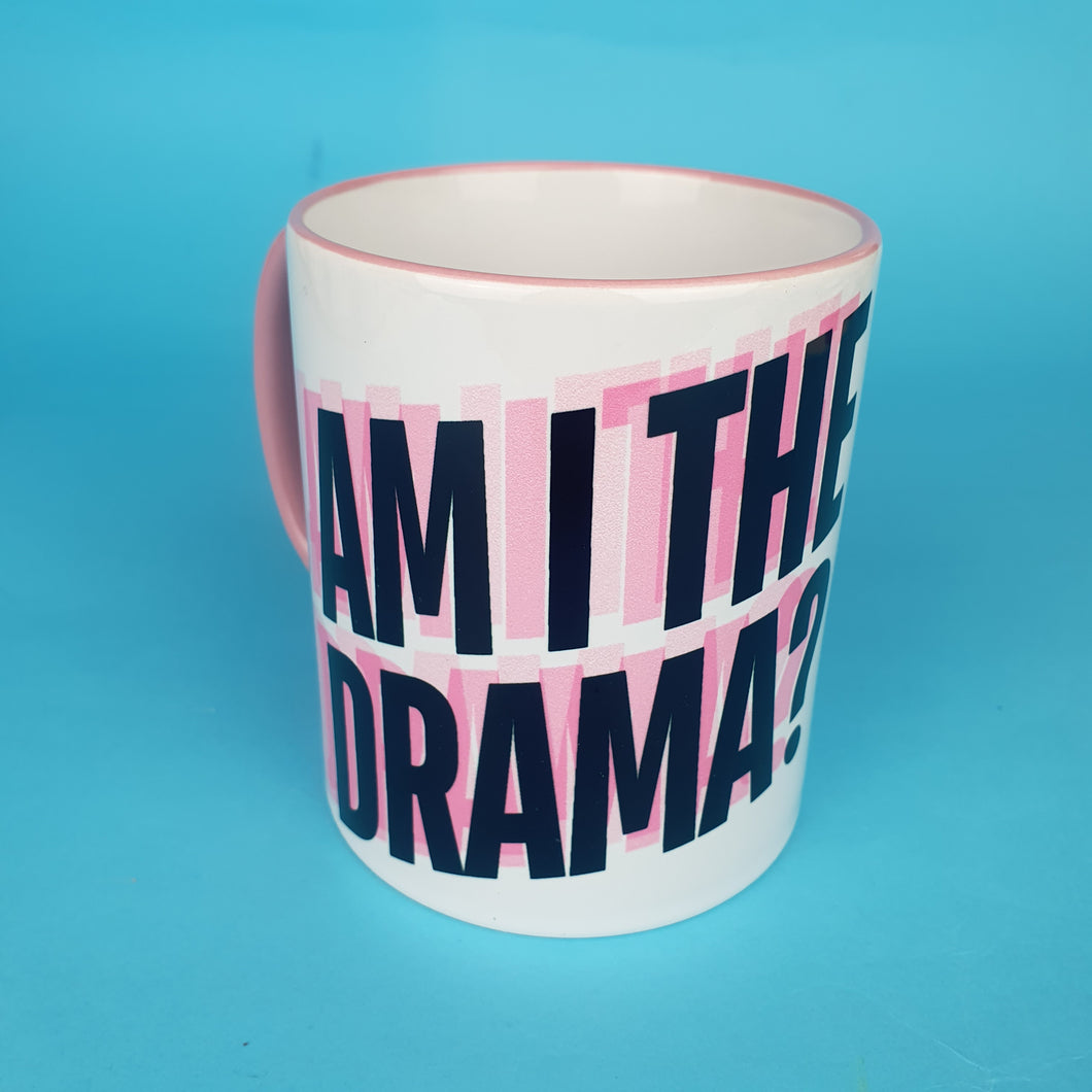 Am I The Drama Mug