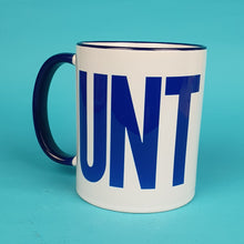 Load image into Gallery viewer, Cunt Mug
