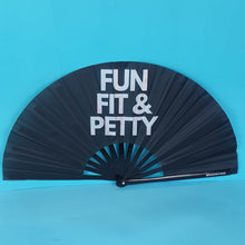 Load image into Gallery viewer, Fun, Fit And Petty Clack Fan

