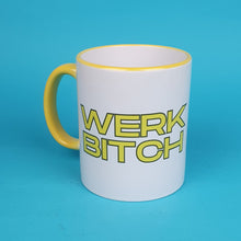Load image into Gallery viewer, Werk Bitch Mug
