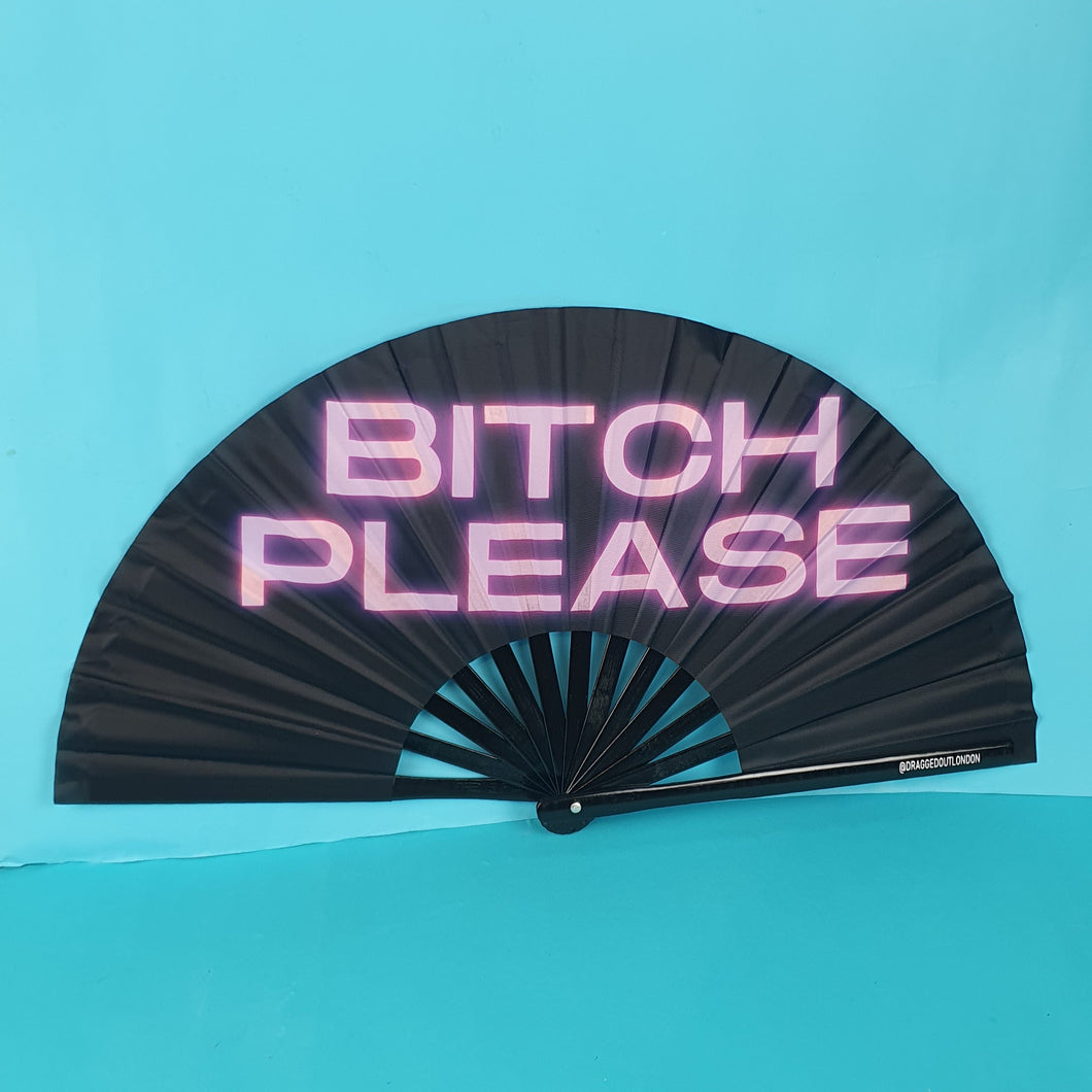 Bitch Please Fan