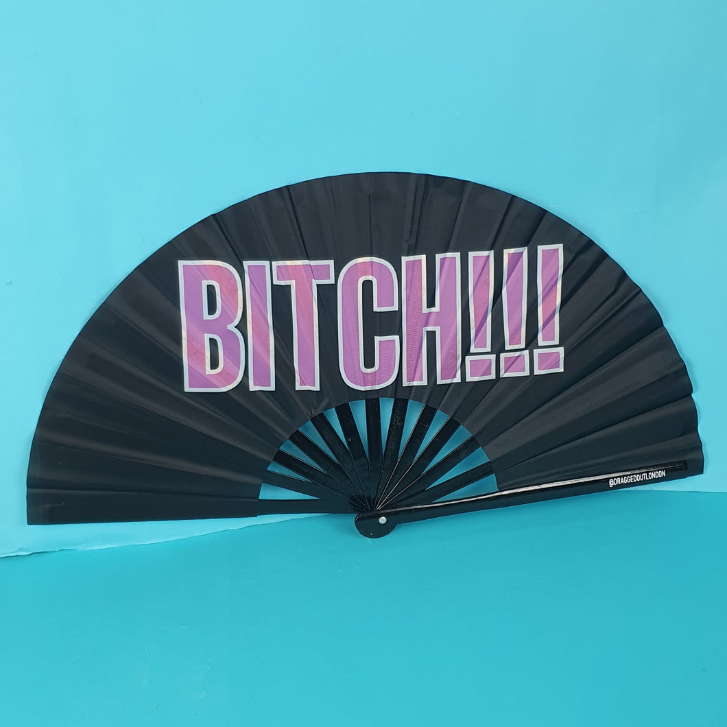 Bitch!!! Fan